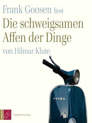 cover image of Die schweigsamen Affen der Dinge